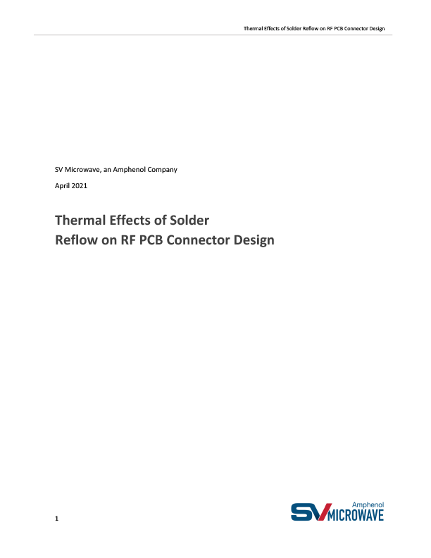 Thermal Effect of Solder Reflow on RF PCB Connector Design Thermal Effect of Solder Reflow on RF PCB Connector Design